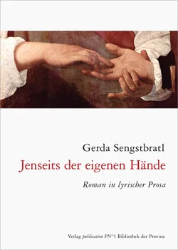 Jenseits der eigenen Hände - Gerda Sengstbratl