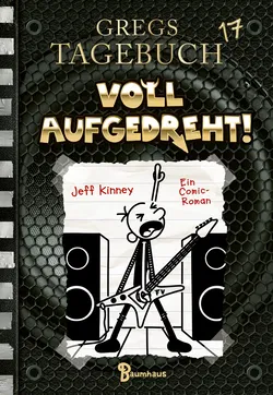 Gregs Tagebuch 17 - Voll aufgedreht! - Jeff Kinney - Bild 1