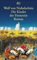 Die Kinder der Finsternis - Wolf von Niebelschütz - Bild 2