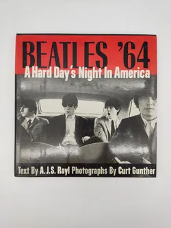 Beatles '64: A Hard Day's Night in America -  A. J. S. Rayl (Autor), Curt Gunther (Fotograf)  - Bild 1
