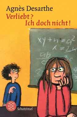 Verliebt? Ich doch nicht! - Agnes Desarthe