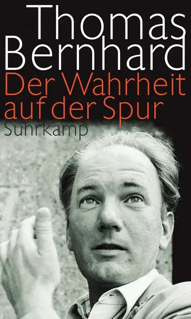 Der Wahrheit auf der Spur - Thomas Bernhard - Bild 1