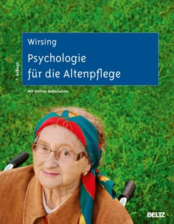 Psychologie für die Altenpflege - Kurt Wirsing