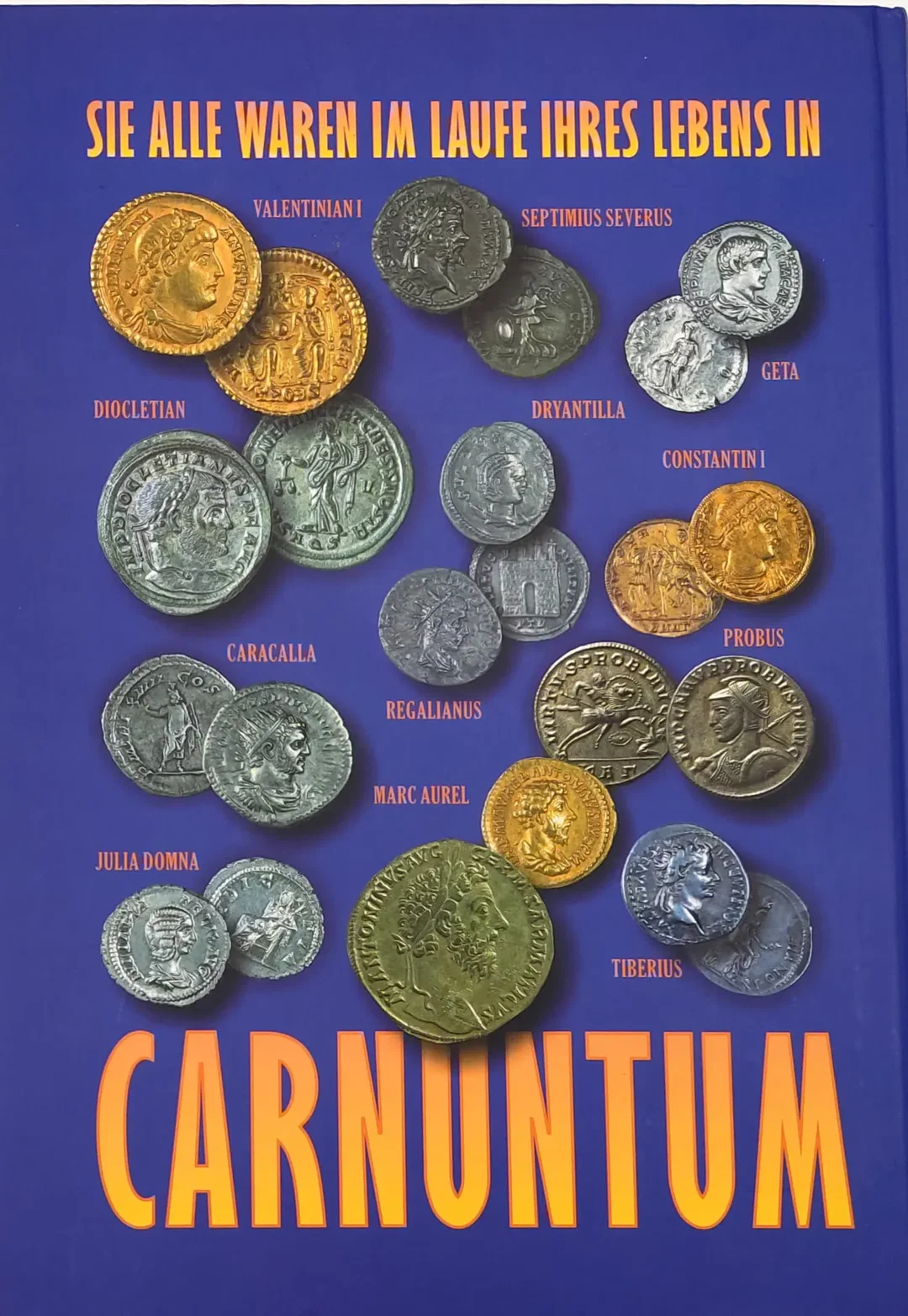 Carnuntum - Die Metropole am Rande des römischen Imperiums - Ernest Windholz – Bild 2