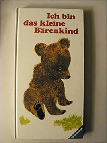 Ich bin das kleine Bärenkind - John P. Miller,Ole Risom - Bild 1