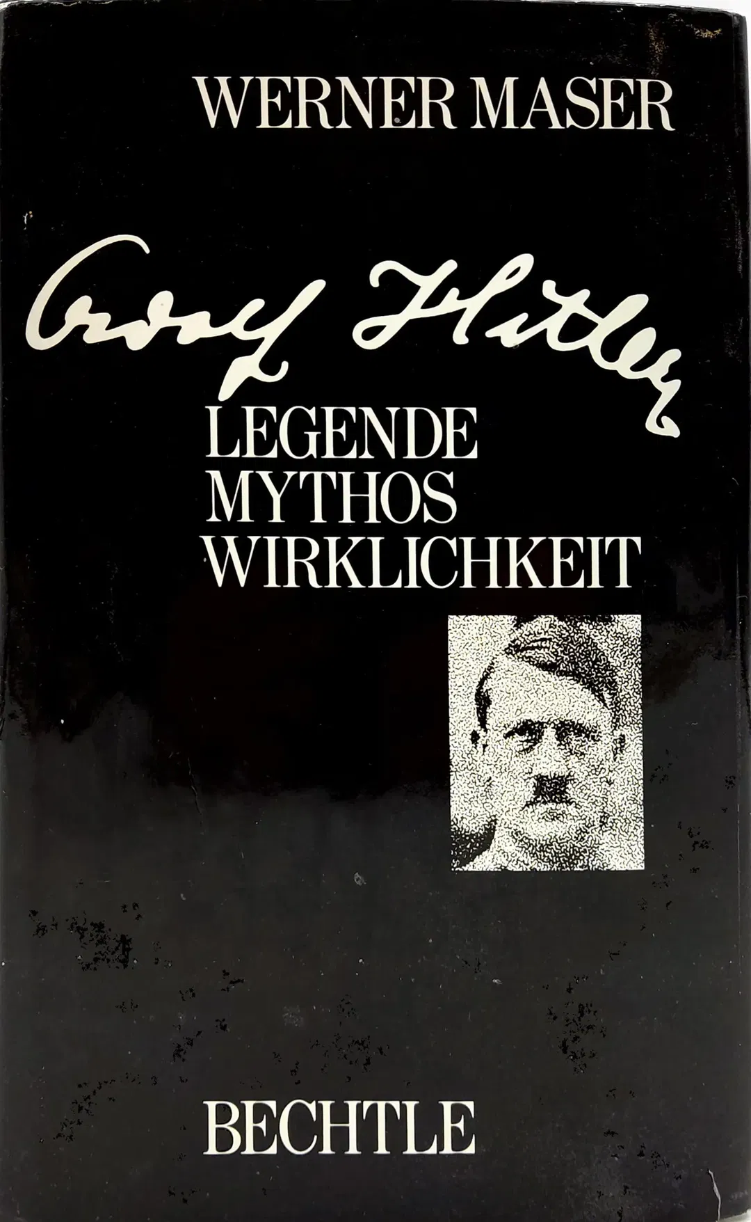 Adolf Hitler - Legende Mythos Wirklichkeit, Werner Maser, Bechtle - Bild 2