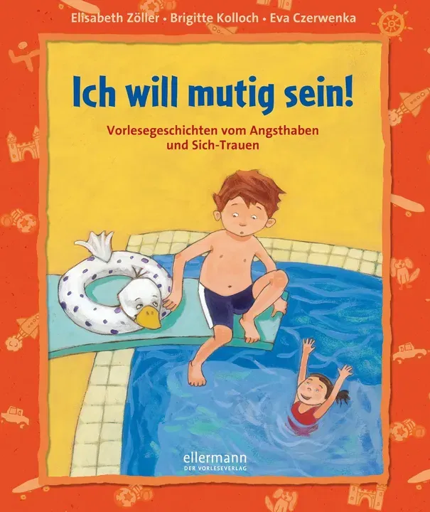 Ich will mutig sein! - Elisabeth Zöller,Brigitte Kolloch - Bild 2