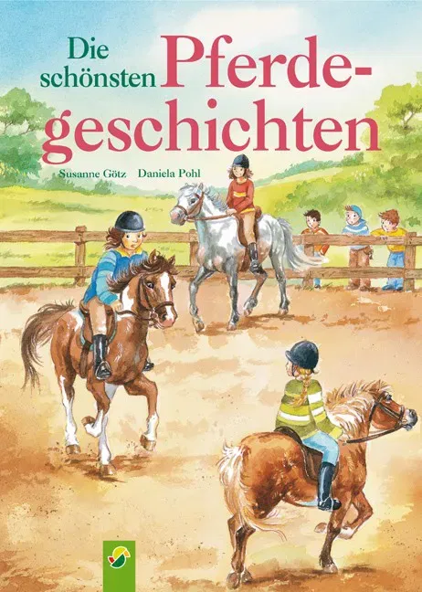 Die schönsten Pferdegeschichten - Susanne Goetz - Bild 1