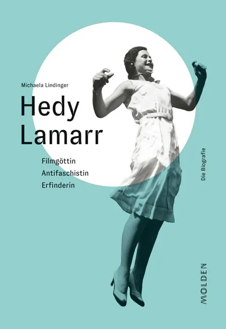 Hedy Lamarr - Michaela Lindinger - Bild 1