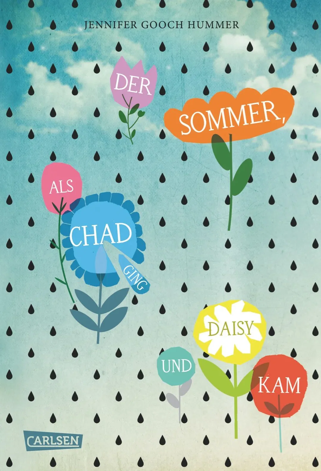 Der Sommer, als Chad ging und Daisy kam - Jennifer Gooch Hummer – Bild 1