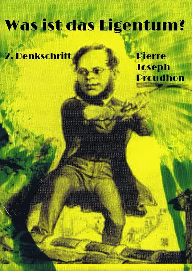 Was ist das Eigentum? - Pierre Joseph Proudhon - Bild 2
