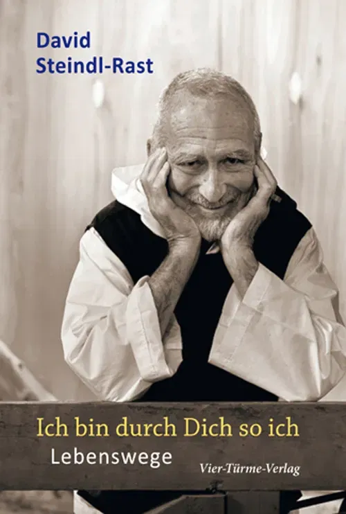 Ich bin durch Dich so ich. Lebenswege - David Steindl-Rast - Bild 2
