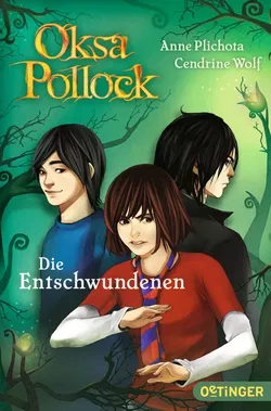 Oksa Pollock 2. Die Entschwundenen - Anne Plichota,Cendrine Wolf - Bild 1